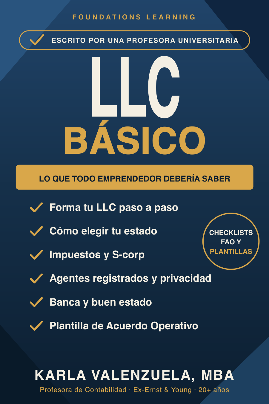 LLC Básico: Lo que todo emprendedor debería saber — por Karla Valenzuela, MBA